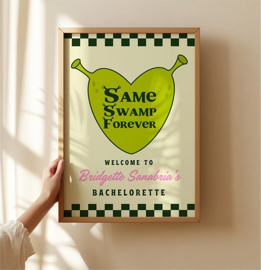 Same Swamp Forever Bachelorette Welcome Sign Last Romp in the Swamp Bachelorette Party Welcome Sign Shrexy Bachelorette Funny Ogre Party